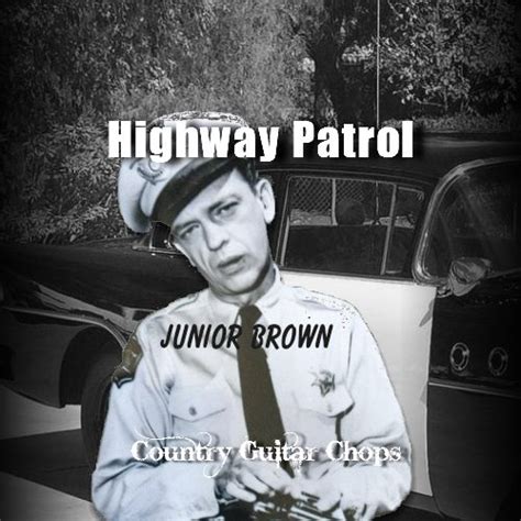 Highway Patrol Junior Brown. . Junior brown highway patrol lyrics